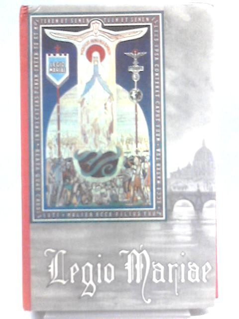 The Official Handbook of the Legion of Mary By Michael L. Dempsey