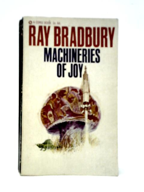 Machineries Of Joy By Ray Bradbury