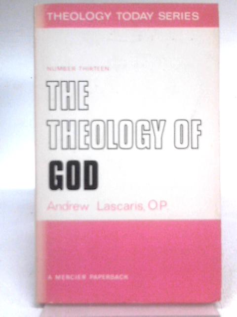 Theology of God By Andrew Lascaris