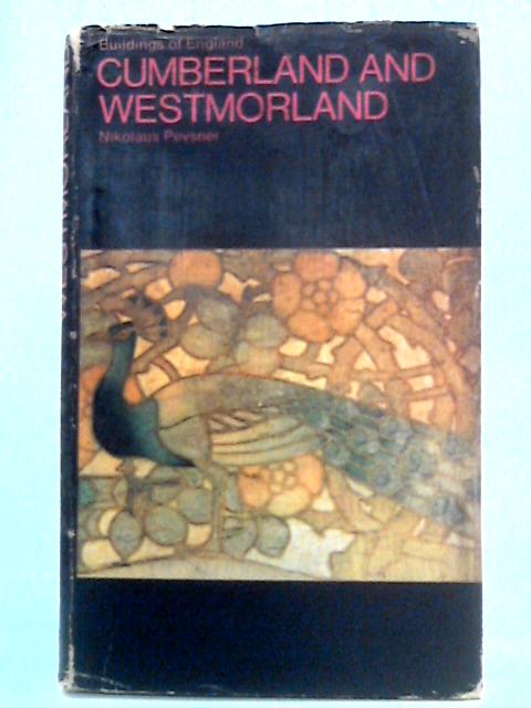 The Buildings of England: Cumberland and Westmorland von Nikolaus Pevsner