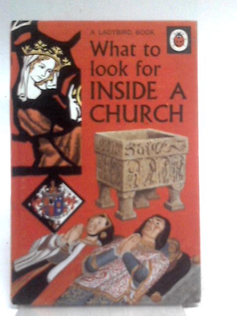 What To Look For Inside A Church von P. J. Hunt