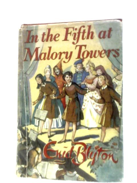 In The Fifth At Malory Towers von Enid Blyton