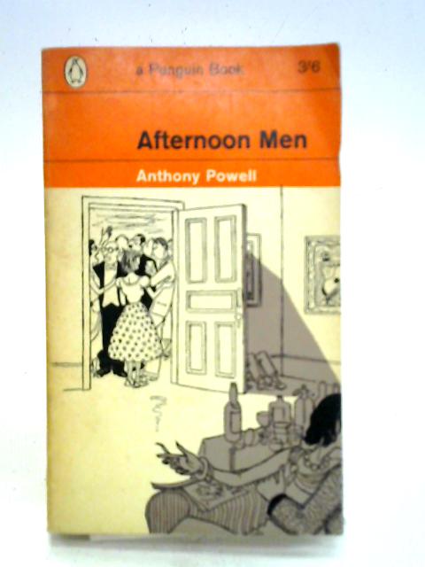 Afternoon Men By Anthony Powell