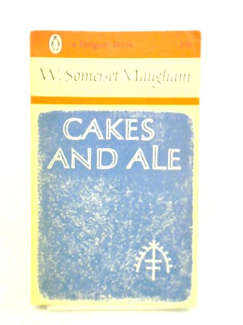 Cakes And Ale By W. Somerset Maugham