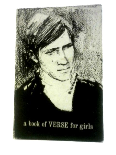 A Book of Verse For Girls von Helen Burgess ()