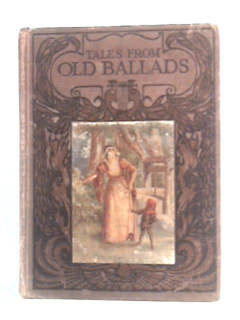 Tales from Old Ballads von Mary MacLeod