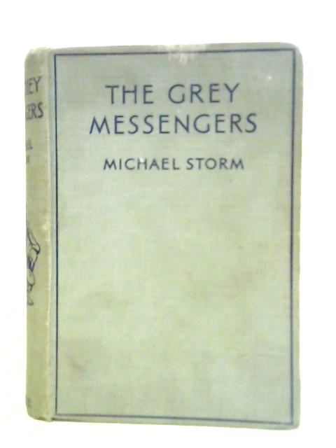 The Grey Messengers von Michael Storm