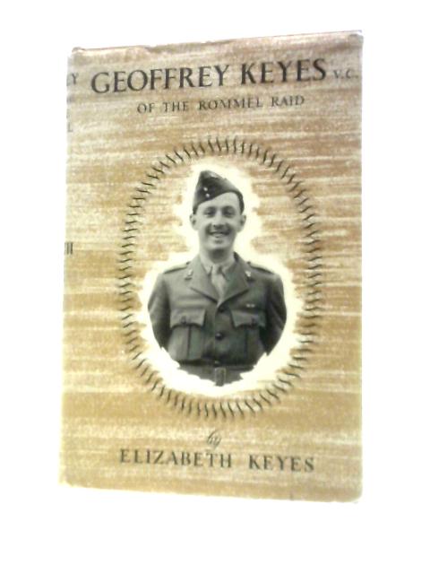 Geoffrey Keyes V.C. By Elizabeth Keyes