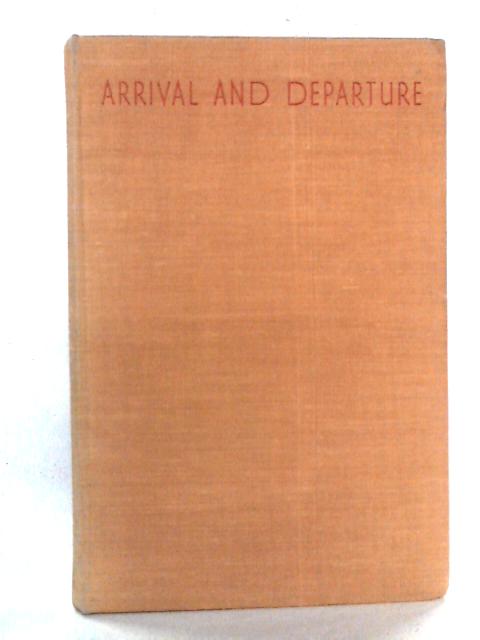 Arrival and Departure von Arthur Koestler