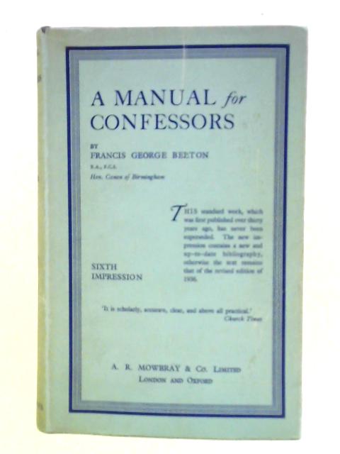 A Manual for Confessors By Francis George Belton