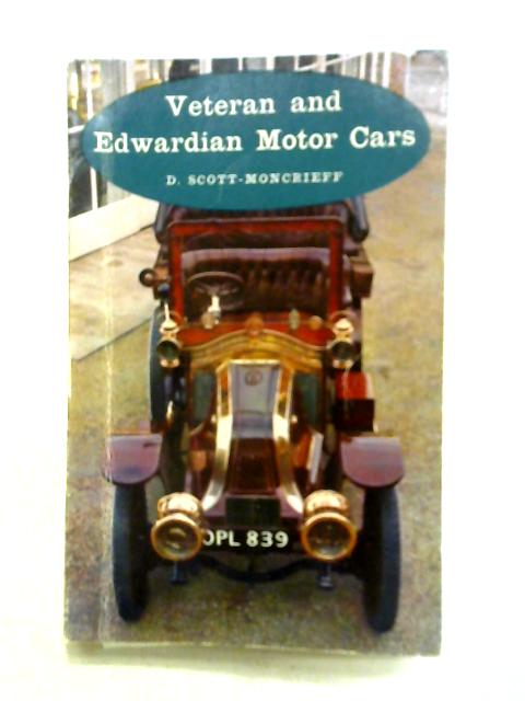 Veteran and Edwardian Motor Cars By David Scott-Moncrieff