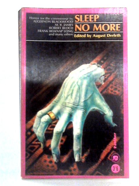 Sleep No More (Anthology) By Algernon Blackwood et al