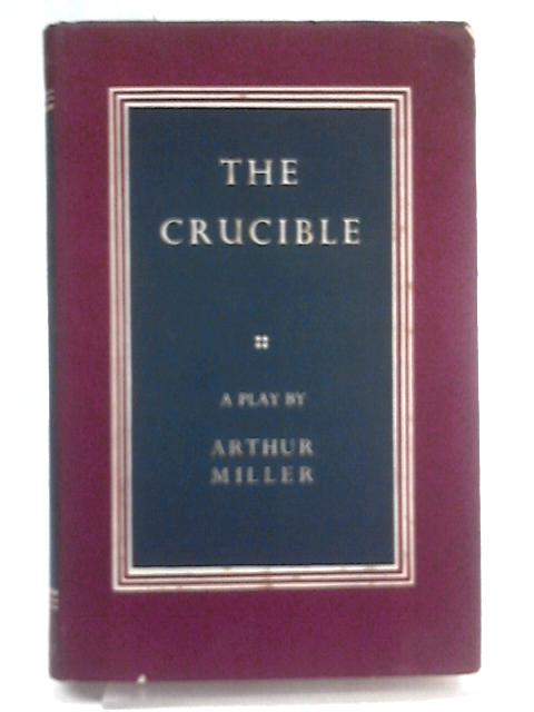 The Crucible von Arthur Miller