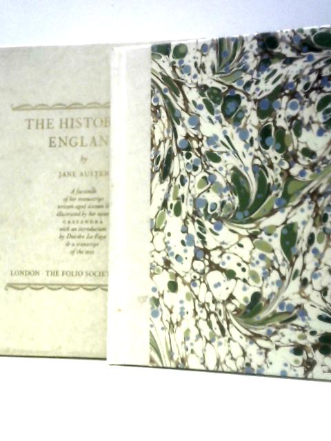 The History Of England. A Facsimile Of Her Manuscript Written Aged Sixteen And Illustrated By Her Sister Cassandra. By Austen Jane