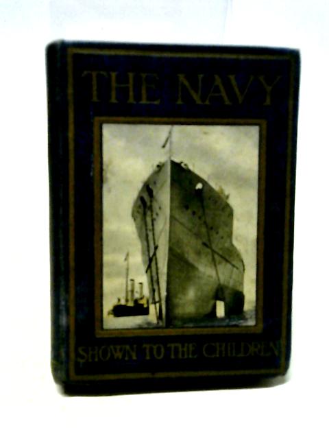 The Navy Shown to Children By Percival A Hislam