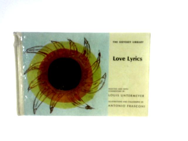 Love Lyrics (Odyssey Library) By Louis Untermeyer (Ed.)