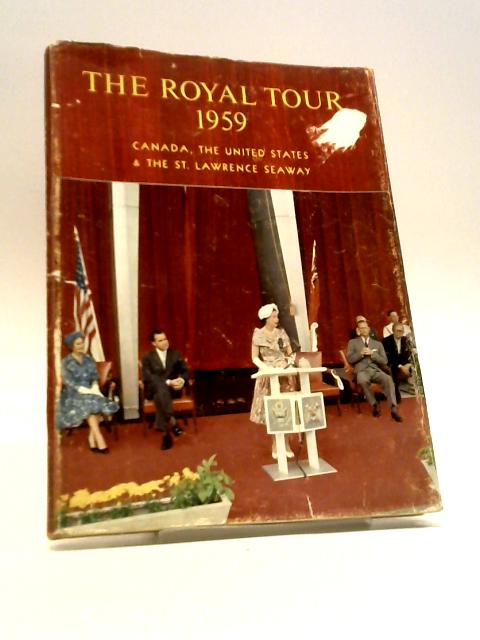 The Royal Tour 1959 By Unstated