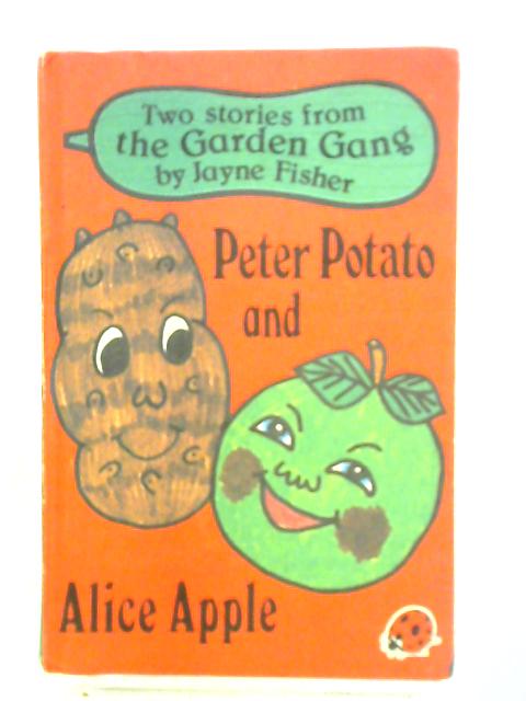 Peter Potato and Alice Apple von Jayne Fisher