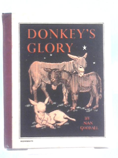 Donkey's Glory By Nan Goodall