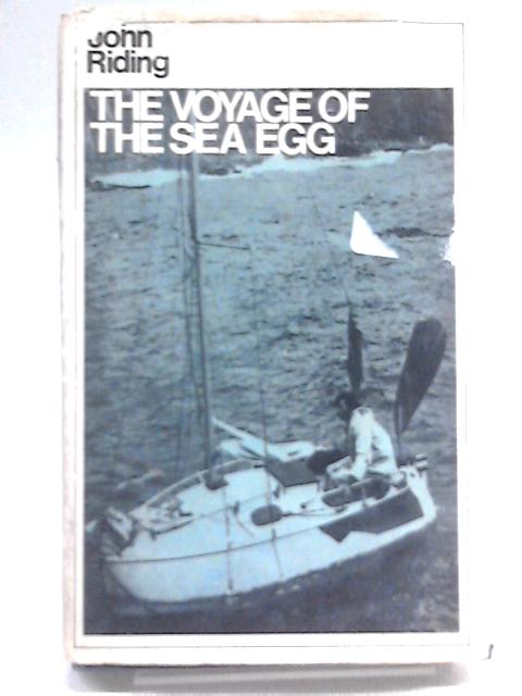 The Voyage of the Sea Egg By John Riding