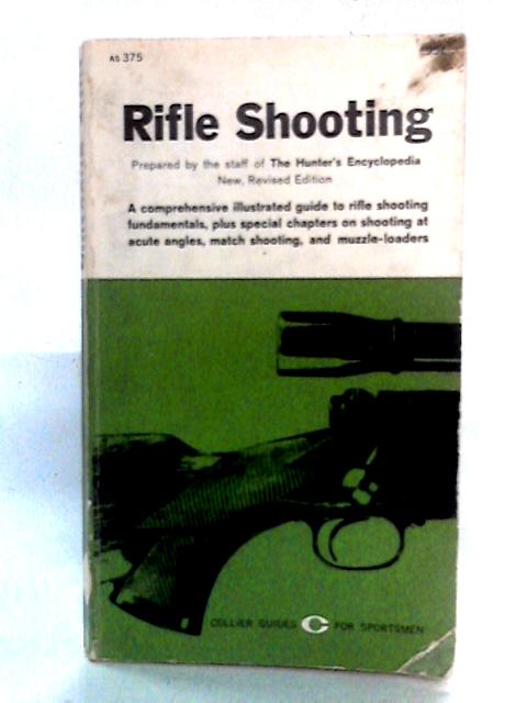 Rifle Shooting By The Hunter's Encyclopedia