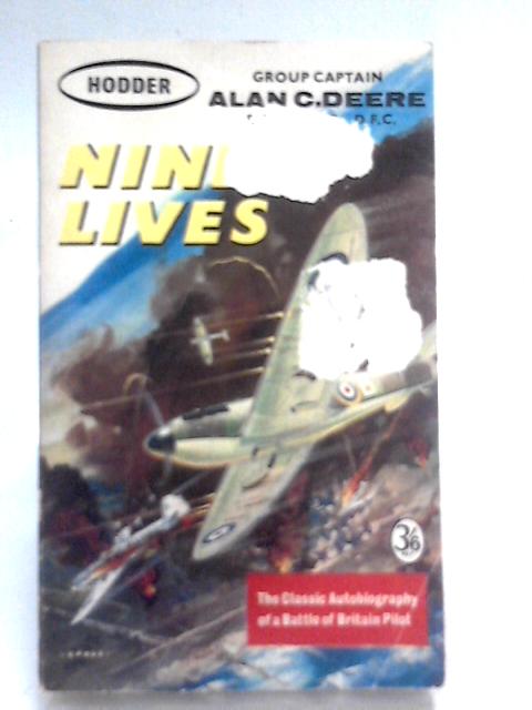 Nine Lives By Alan C. Deere