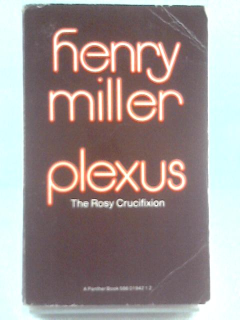 Plexus: The Rosy Crucifixion von Henry Miller