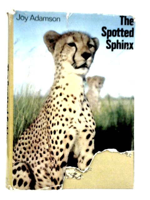 The Spotted Sphinx By Joy Adamson