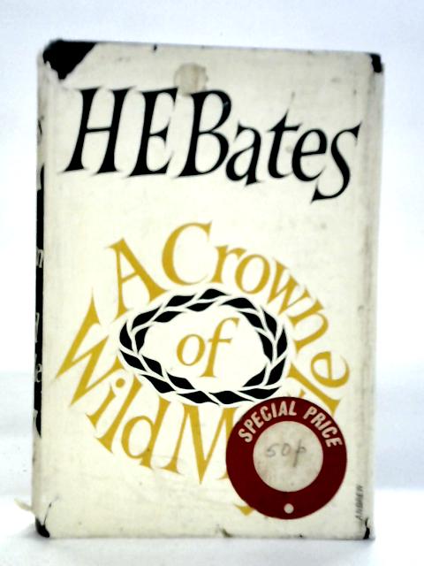 Crown of Wild Myrtle By H.E.Bates