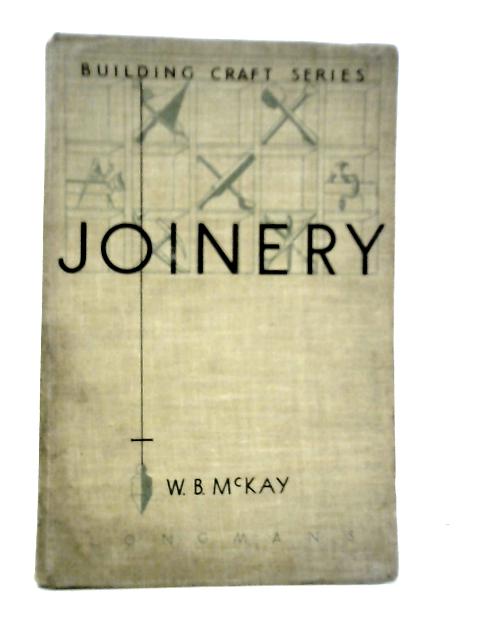 Joinery By W.B.McKay