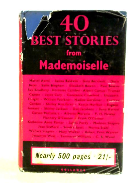 40 Best Stories From Mademoiselle: 1935-1960 By Cyrilly Abels Margarita G. Smith (eds.)