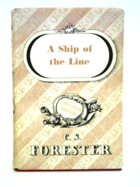 A Ship of the Line By C. S. Forester