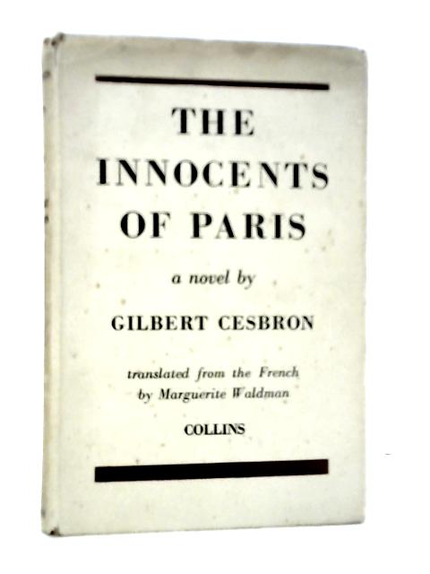 The Innocents Of Paris By Gilbert Cesbron