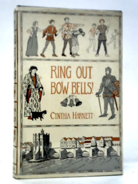 Ring Out Bow Bells! By Cynthia Harnett