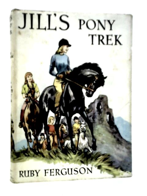 Jill's Pony Trek By Ruby Ferguson