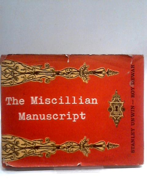 The Miscillian Manuscript a Demented Journey to the Lost Isles By Stanley Unwin