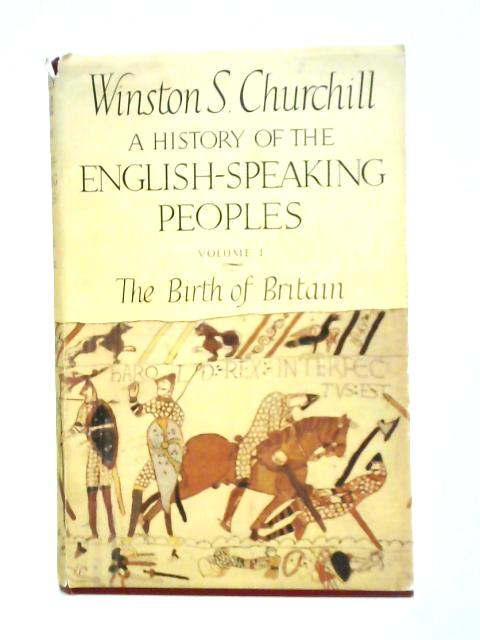 A History Of The English-speaking Peoples von Winston S. Churchill