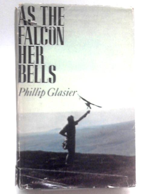 As The Falcon Her Bells By Phillip Glasier