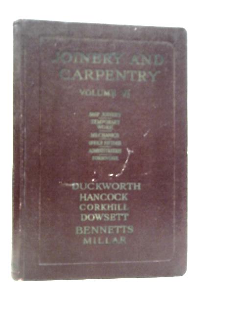 Joinery and Carpentry Volume VI By Richard Greenhalgh (Edt.)