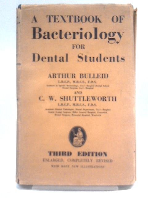 Bacteriology For Dental Students von Arthur Bulleid