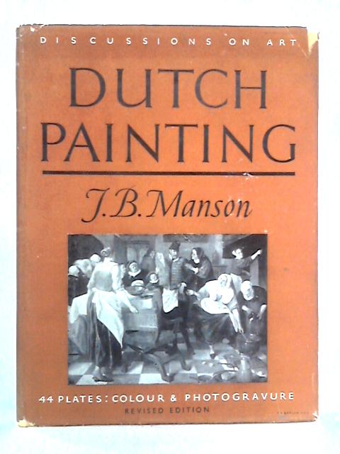 Dutch Painting von J.B. Manson