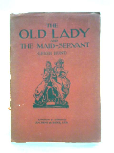 Old Lady & the Maid Servant von Leigh Hunt