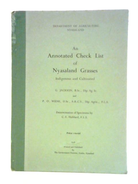 An Annotated Check List of Nyasaland Grasses, Indigeneous and Cultivated By G. Jackson et al