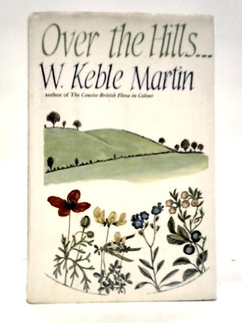 Over the Hills von W.Keble Martin