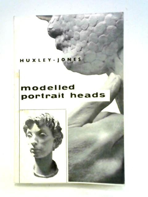 Modelled Portrait Heads von T. B. Huxley-Jones