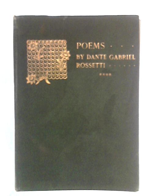 Poems By Dante Gabriel Rossetti