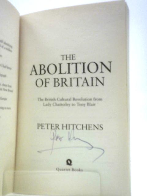 The Abolition of Britain By Peter Hitchens