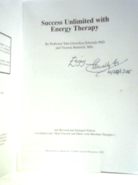 Success Unlimited with Energy Therapy von Tam Llewellyn-Edwards Victoria Butterell