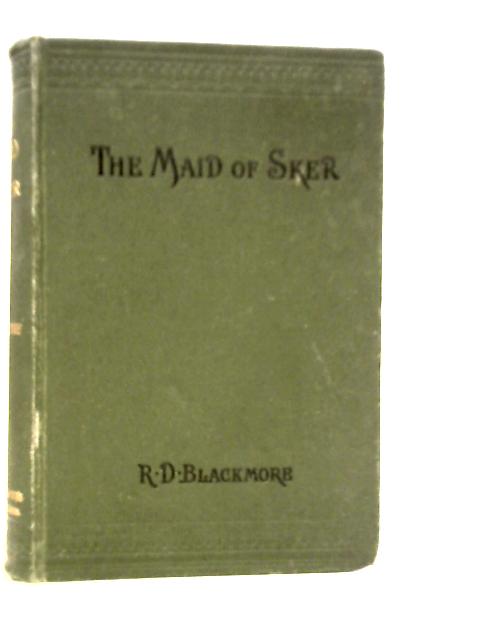 The Maid Of Sker By R.D.Blackmore