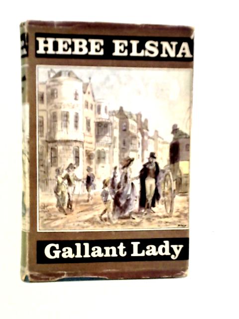 Gallant Lady By Hebe Elsna